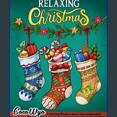 (<E.B.O.O.K.$) 📚 Relaxing Christmas: Coloring Book for Adults with Santa Claus, Holiday Scenes, Fe
