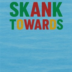 SKAnk ToWARdS