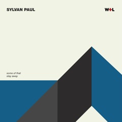 Sylvan Paul - Some of That