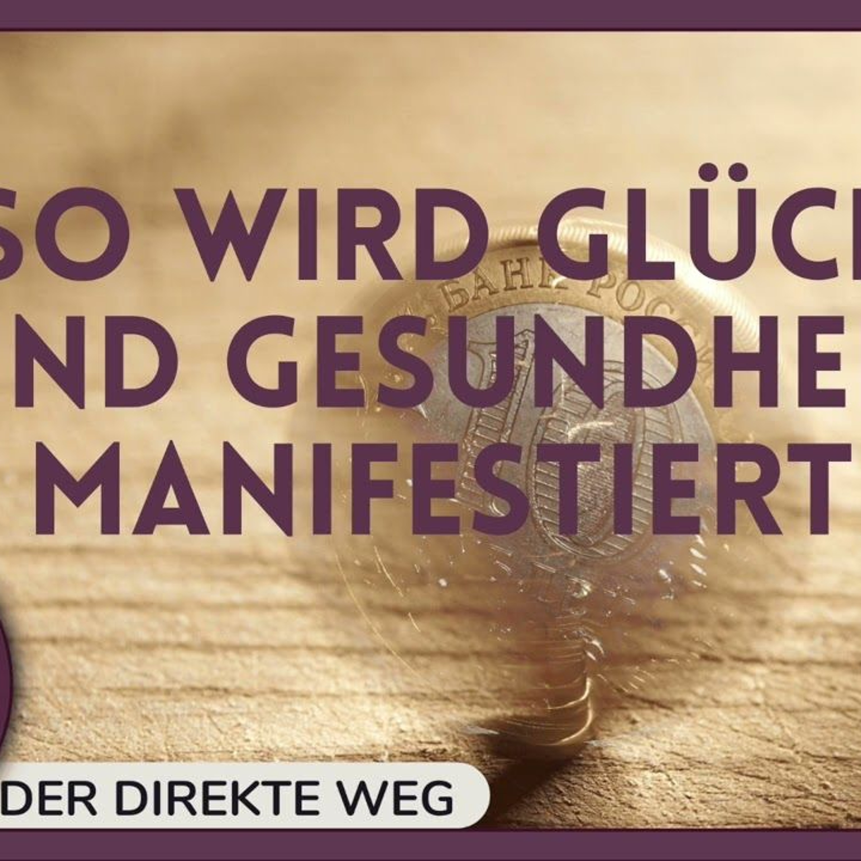 Gottfried Sumser - DER DIREKTE WEG - Ein Kurs in Wundern