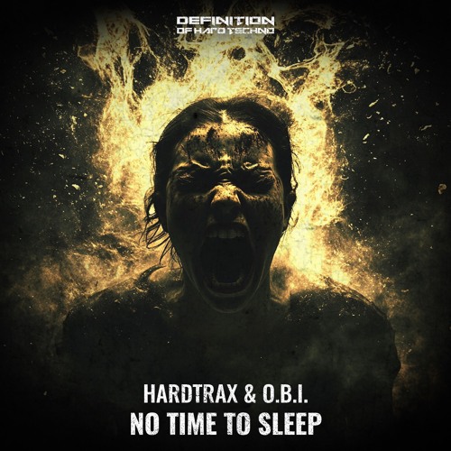HardtraX & O.B.I. - No Time To Sleep (Original Mix) DOHT050