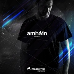 Meanwhile Moments 001 - amháin