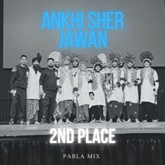 Ankhi Sher Jawan | 2nd Place | Richmond Mela 2023 | PablaMix