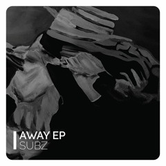 SUBZ Feat. NG - Away (Origianl Mix)