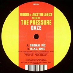 Kobbe & Austin Leeds pres. The Pressure - Daze (M.I.K.E. Remix)