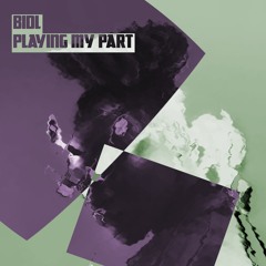 Bidl - Playing My Part (Free Download)