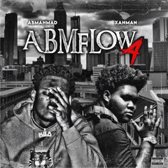 ABMAHMAD Ft Xanman ABMFLOW4