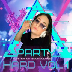 PARTY HARD VOL.1  (mixed by DJANE FLEXNETIX)