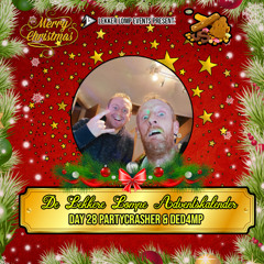 De Lekkere Lompe Adventskalender 2024 Day 28 - Partycrasher & Ded4mp
