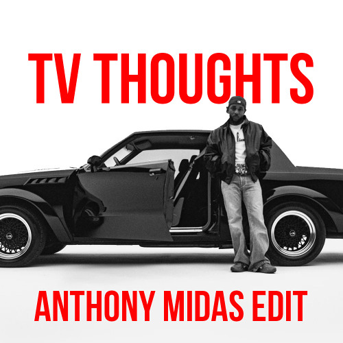 Kendrick Lamar x Lil Tecca - tv thoughts (Anthony Midas Edit)