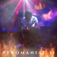Pyromaniac II