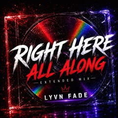Right Here All Along - Extended (Melodic Techno Studio Edit)