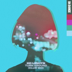 KC Lights – Turn Around (Club Mix) [Free Download]