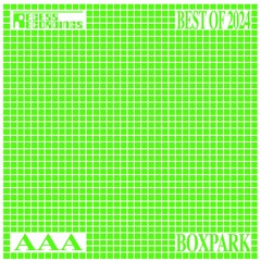AAA • BOXPARK [May 2024]