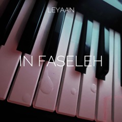 Leyaan - in faseleh (606)km