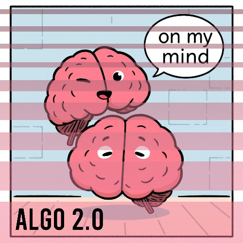Algo 2.0 - On my mind