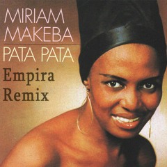 Miriam Makeba - Pata Pata (Empira Remix) (Free)