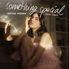 Alessia Labate - Something Special (Irfad Remix)