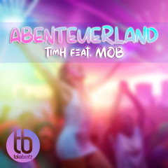 Abenteuerland (Radio Edit) [feat. MOB]