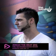 THE WAYFARER RADIOSHOW #94 - HOSTED BY DYLAKFUNK & DR.OXIDO WITH JONAH THE BEAT (SPAIN)