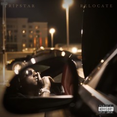Tripstar "Relocate"
