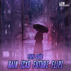 Papa Khan - Rain (CXB Future Flip)