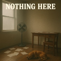 Nothing Here