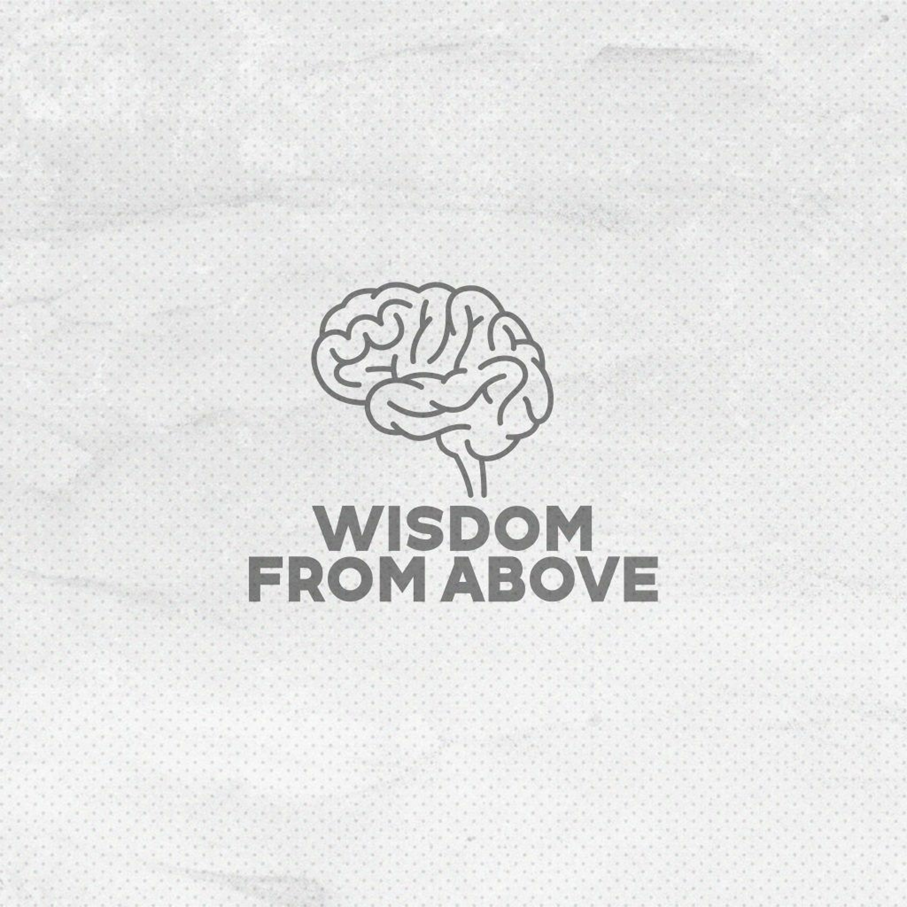 Wisdom From Above (James 4:11-5:6) episode artwork