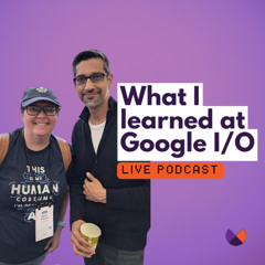 What I learned at Google I/O - Search is radically changing!