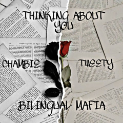 THINKING ABOUT YOU Prod. Chriz Milly (BM Mafia X CHAMBIE X Tweety)