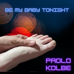 Be My Baby Tonight
