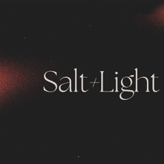 Salt & Light 10-5