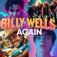 Billy Wells Again