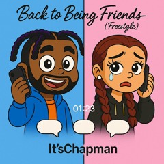 Back to being friends (freestyle)