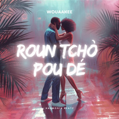 Roun Tchò Pou Dé