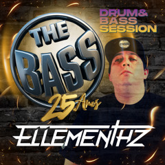 THE BASS 25 ANOS - ELLEMEHTHZ DRUM&BASS SET MIX 07-12-2025