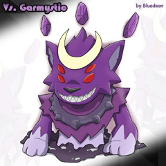 Battle! Garmystic Theme (Fakemon)
