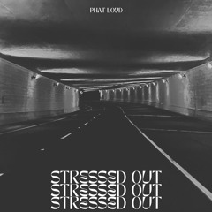 Stressed Out (Demo)