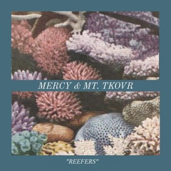 REEFERS w/ MERCY 自殺⋆ ◭