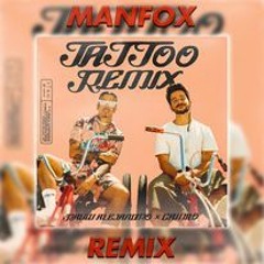 Rauw Alejandro, Camilo - Tattoo [ Manfox Remix ]