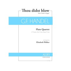 George Frideric Handel - Thou didst blow with the wind for Flute Quartet (arr. Elizabeth Walker)