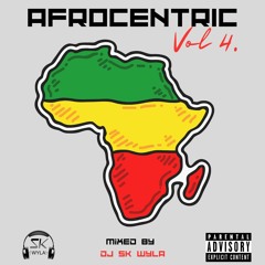 Afrobeats Mix 2023 - Afrocentric Vol 4 - Mixed By DJ SK WYLA - Ft Ayra Starr & Tiwa Savage