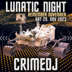 CrimeDJ- Live@Lunatic Night 2023