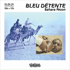 Bleu Detente #5  Sahara Moon