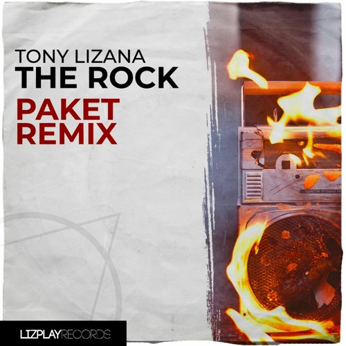 [LPR047R] Tony Lizana - The Rock (Paket Remix) (LIZPLAY RECORDS)