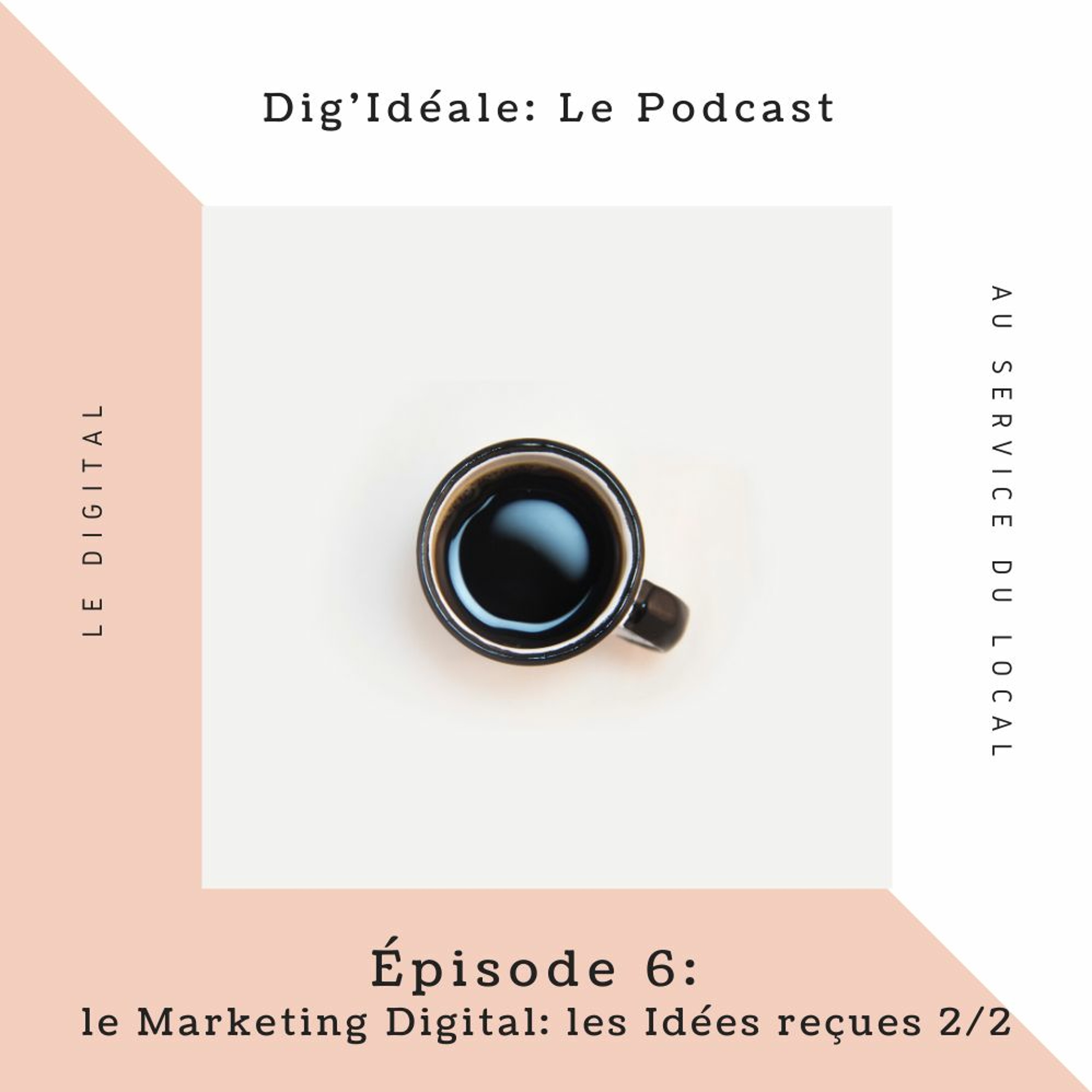 Dig\'Idéale: le Podcast