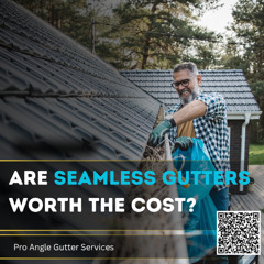 Are Seamless Gutters Worth The Cost?