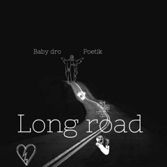 Long road-ft.YkBabyDro