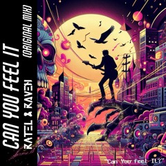RATEL & RAVEN - Can You Feel It (Original Mix)