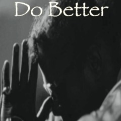 Do Better